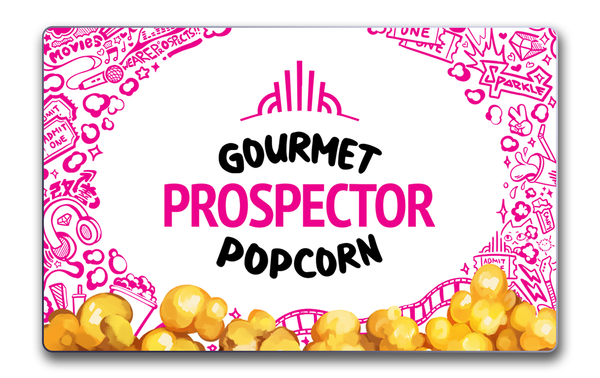 Prospector Popcorn E-Gift Card - Prospector Popcorn